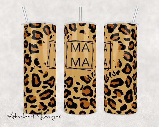 Leopard Mama  Sublimation Transfer Print For 20 oz Tumblers - 30 oz Tumblers - Ready To press - Heat Transfers