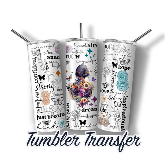 Inspirational Tumbler  Sublimation Transfer Print For 20oz Tumbler - 30oz Skinny Tumbler - Ready To press - Heat Transfers SHIPS NEXT DAY