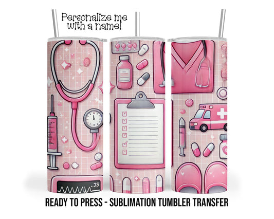 Pink Nurse, RN Personalized Sublimation Tumbler Transfer Print 20 oz Tumbler - 30 oz Tumbler Ready To press Heat Transfers SHIPs NEXT DAY