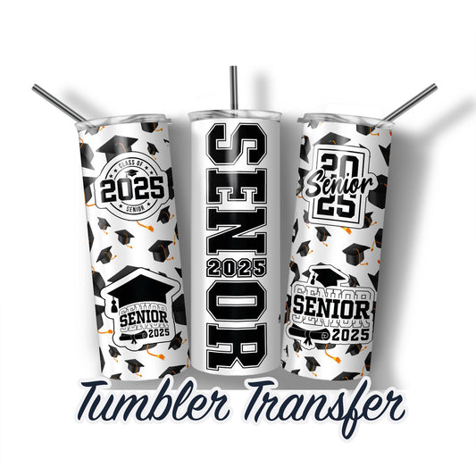 Class of 2025 Sublimation Transfer Print For 20 oz Tumbler - 30 oz Skinny Tumbler - Ready To press - Heat Transfers SHIPS NEXT DAY