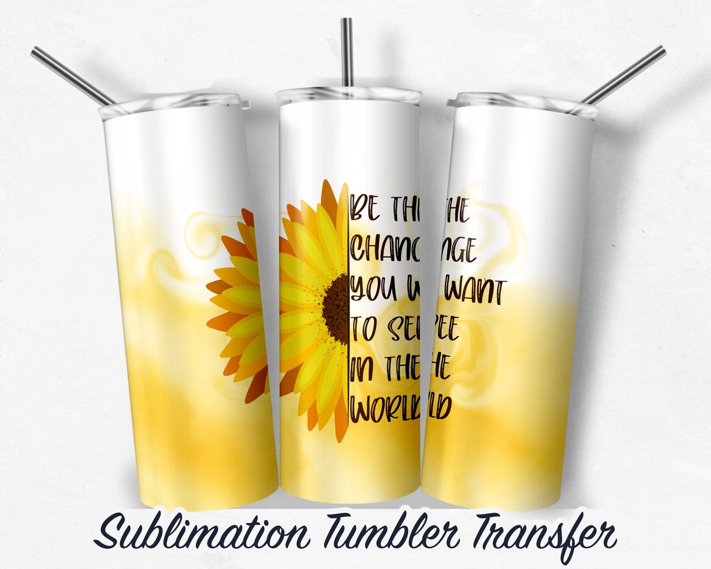 Sunflower Sublimation Transfer Print For 20 oz Tumblers - 30 oz Tumblers - Ready To press - Heat Transfers