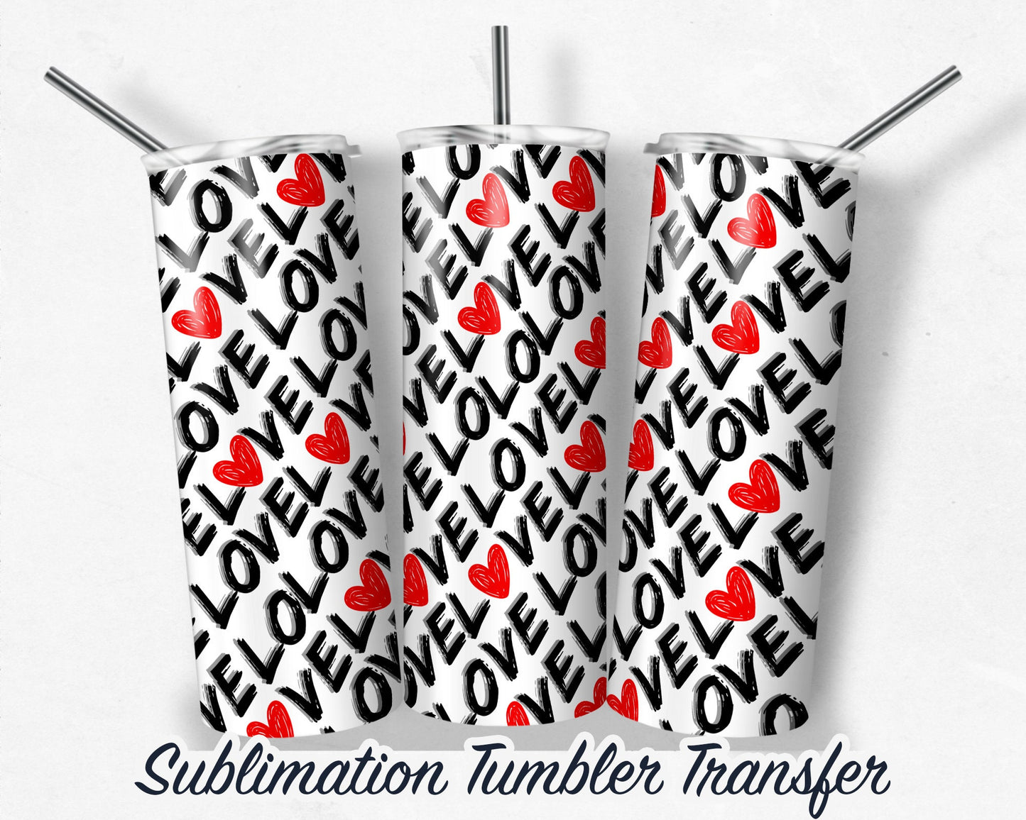 Valentine  Sublimation Transfer Print For 20 oz - 30 oz Tumblers - Ready to Press - Heat Transfers