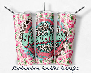 Teacher Sublimation Transfer Print For 20 oz Tumblers - 30 oz Tumblers - Ready To press - Heat Transfers SHIPS NEXT DAY