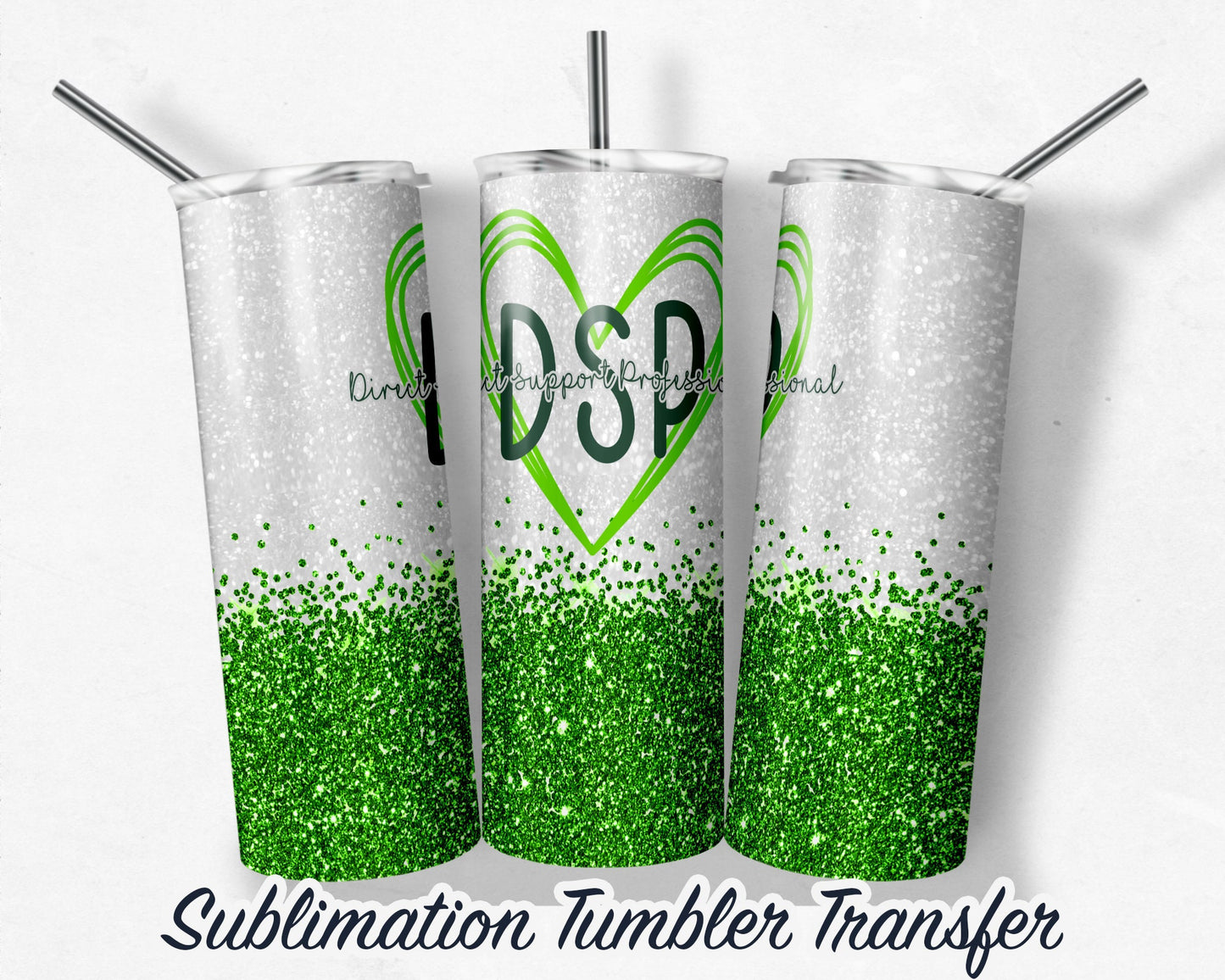Green DSP Sublimation Transfer Print 20 oz Skinny Tumbler - 30oz Skinny Tumbler - Ready To press - Heat Transfers
