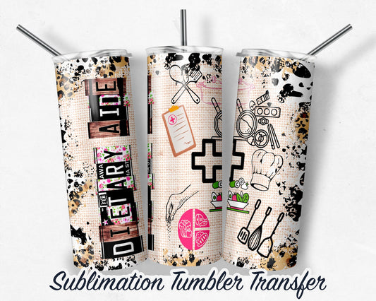 Dietary Aide -  Sublimation Transfer Print For 20 oz - 30 oz Skinny Tumbler - Ready To press - Heat Transfer