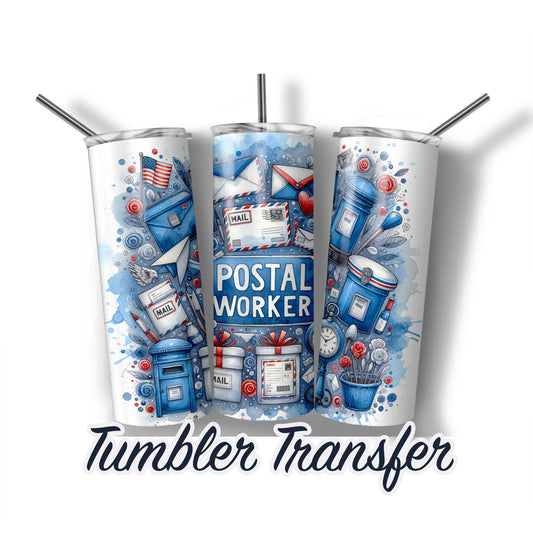 Postal Worker Appreciation Sublimation Transfer Print For 20 oz Tumblers - 30 oz Tumblers - Ready To press Heat Transfers SHIPS NEXT DAY