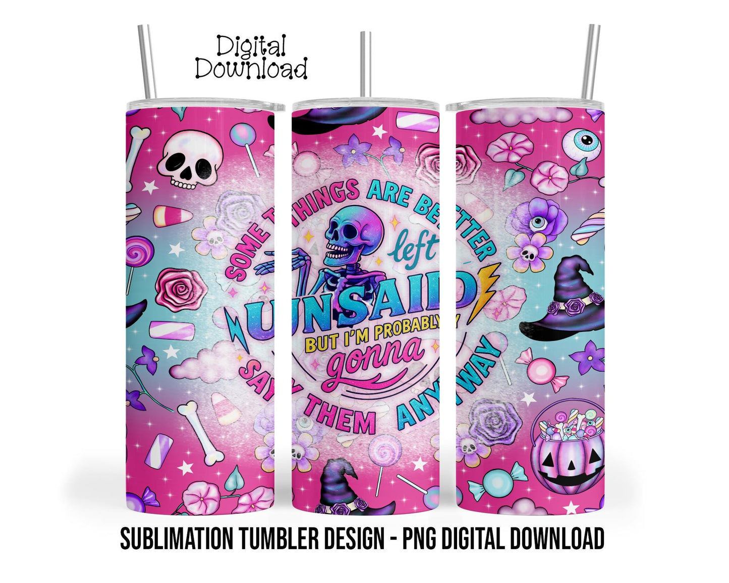 Sarcastic Pastel Halloween Sublimation Tumbler Design for 20oz Skinny Tumblers, 300 dpi, PNG Digital Download
