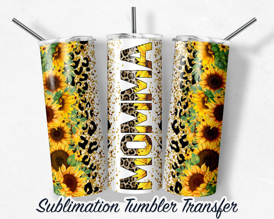 Sunflower Momma  Sublimation Transfer Print For 20 oz Tumbler - 30 oz Skinny Tumbler - Ready To press - Heat Transfers