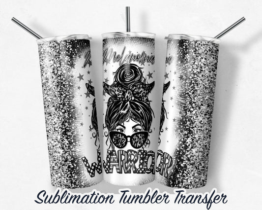 Melanoma Warrior -  Sublimation Transfer Print For 20 oz - 30 oz Skinny Tumbler - Ready To press - Heat Transfer