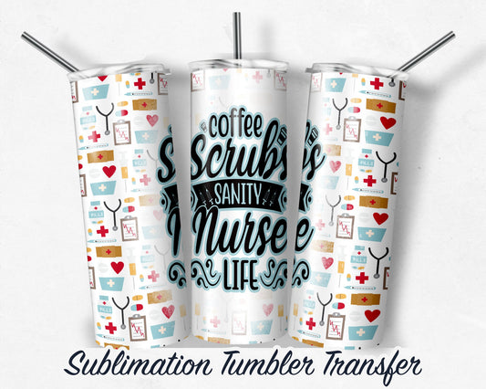 Nurse  Sublimation Transfer Print For 20oz Tumblers- 30 oz Tumbler - Ready To press - Heat Transfers