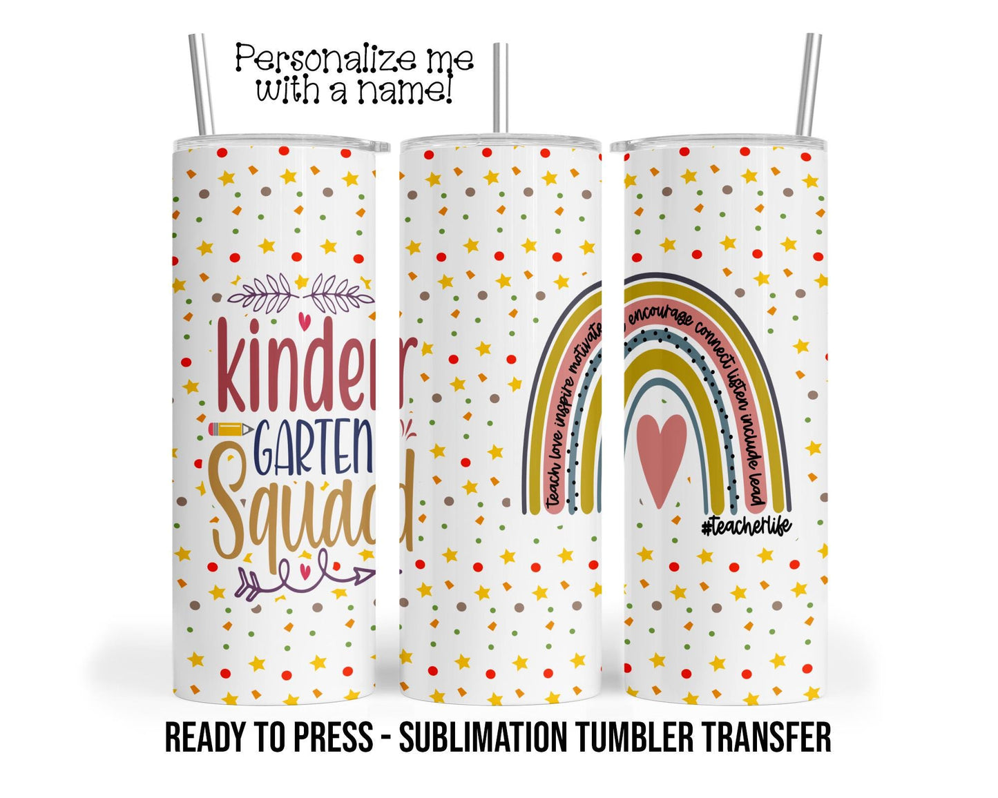 Kindergarten Squad, Boho Rainbow Sublimation Tumbler Transfer Print 20oz Tumbler, 30oz Tumbler, Ready To press Heat Transfers SHIPS NEXT DAY