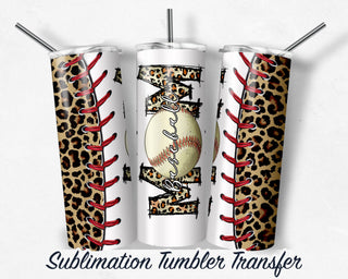 Baseball Mom Sublimation Transfer Print 20 oz Skinny Tumbler - 30oz Skinny Tumbler - Ready To press - Heat Transfers