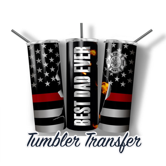 Firefighter Dad Sublimation Transfer Print For 20 oz - 30 oz Skinny Tumbler - Ready To press - Heat Transfer SHIPS NEXT DAY
