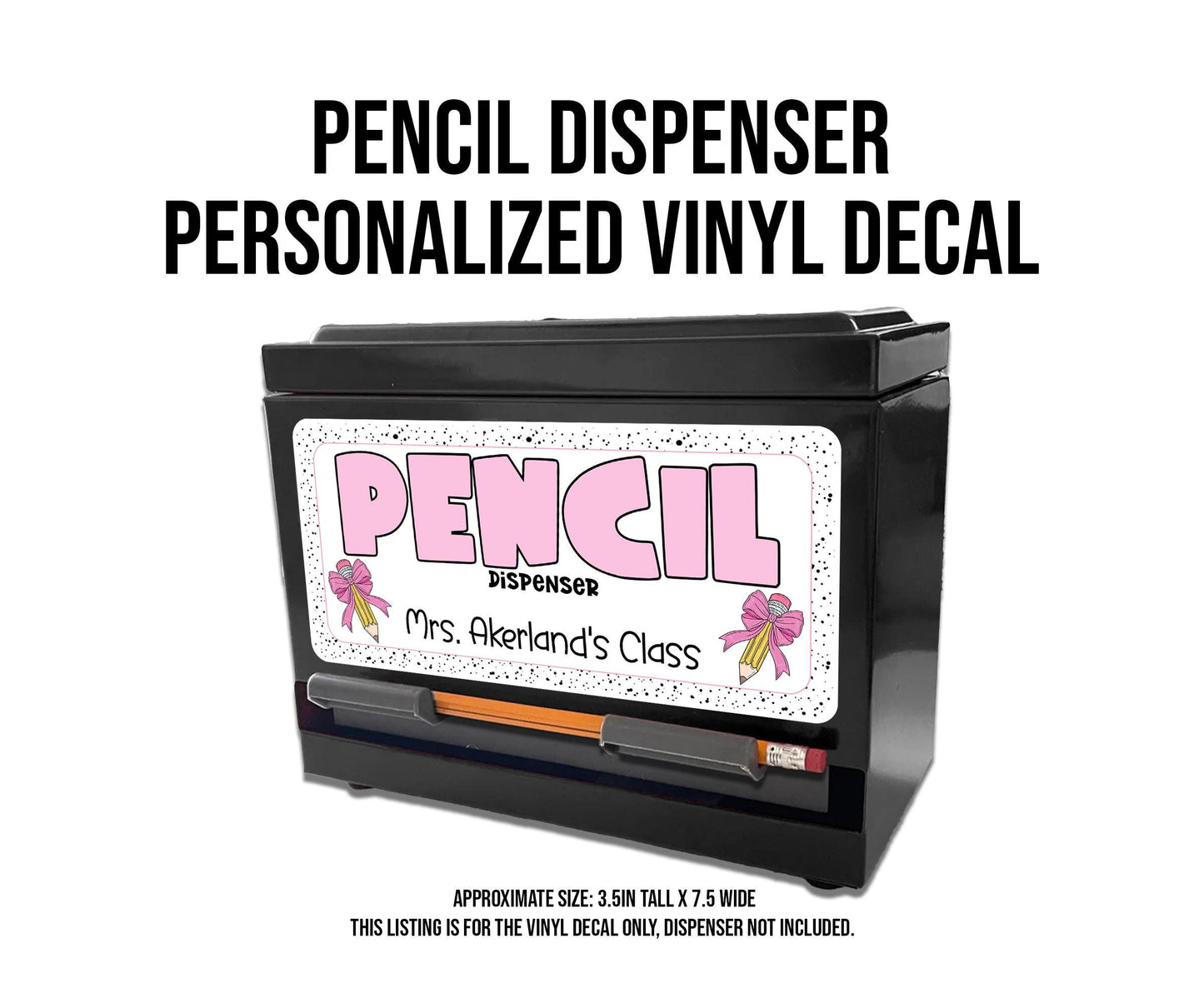 Custom Pencil Dispenser Waterproof Vinyl Decal OR Magnetic Decal Personalized with a name, Pink Pencil Bow Theme, Teacher Appreciation