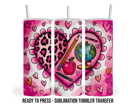 Valentines Teacher Theme Sublimation Transfer Print 20 oz and 30 oz Tumblers - Ready To press Heat Transfers SHIPS NEXT DAY