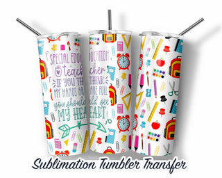 Special Ed Tumbler Sublimation Transfer | 20 oz & 30 oz