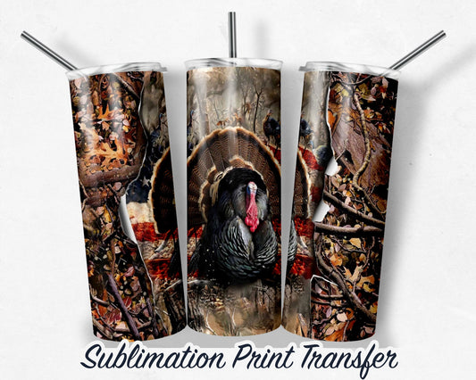 Turkey Hunting / Turkey  Sublimation Print 20 oz Skinny Tumbler - 30oz Skinny Tumbler - Ready To press - Heat Transfers SHIPS NEXT DAY