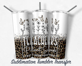 Teacher Sublimation Transfer Print For 20 oz Tumblers - 30 oz Tumblers - Ready To press - Heat Transfers