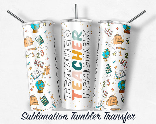 Math Teacher  Sublimation Transfer Print For 20 oz Tumblers - 30 oz Tumblers - Ready To press - Heat Transfers