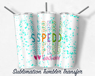 Special Ed Sublimation Transfer Print For 20 oz Tumblers - 30 oz Tumblers - Ready To press - Heat Transfers