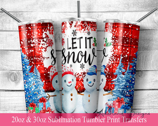 Let it snow  Sublimation Transfer Print For 20 oz Tumbler - 30 oz Skinny Tumbler - Ready To press - Heat Transfers