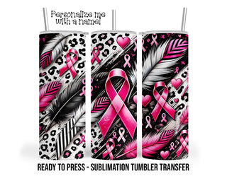 Breast Cancer Sublimation Transfer Print For 20 oz Tumbler - 30 oz Tumbler - Ready to press Heat Transfers SHIPS NEXT DAY
