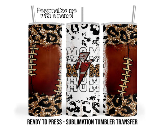 Leopard Football Mom, Sports Sublimation Tumbler Transfer Print 20 oz Tumbler - 30 oz Tumbler Ready To press Heat Transfers SHIPS NEXT DAY