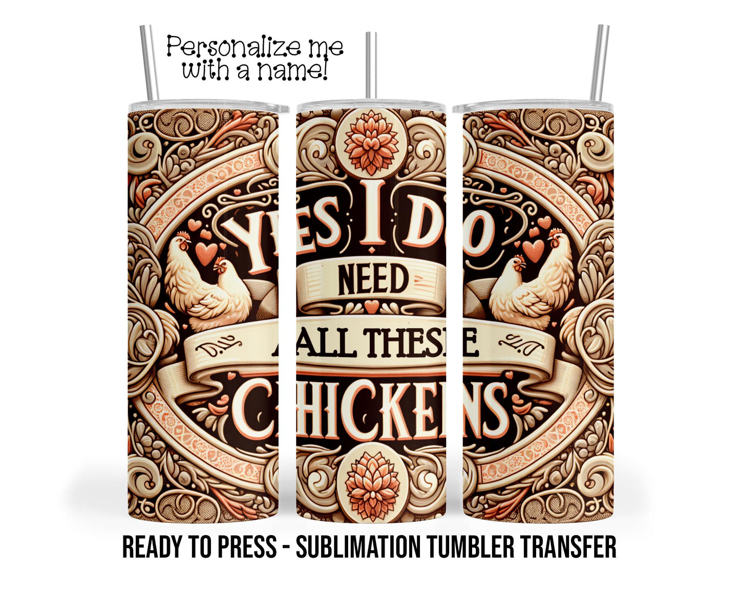 Funny Chicken, Crazy Chicken Lady Sublimation Tumbler Transfer Print 20 oz Tumbler 30 oz Tumbler Ready To press Heat Transfer SHIPS NEXT DAY