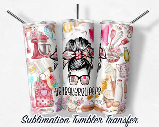 Bakers Life - Sublimation Transfer Print For 20 oz - 30 oz Skinny Tumbler - Ready To Press