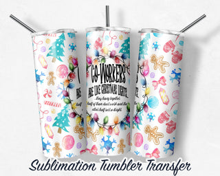 Co-Workers Christmas Sublimation Transfer Print For 20 oz Tumblers - 30 oz Tumblers - Ready To press - Heat Transfers SHIPS NEXT DAY