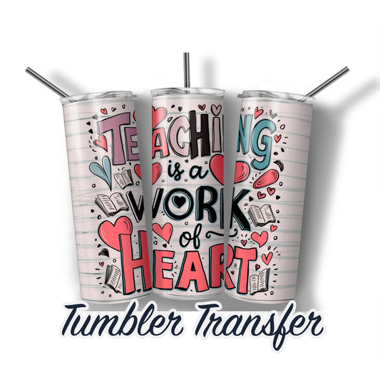 Teacher Sublimation Transfer For 20 oz Tumblers - 30 oz Tumblers - Ready To press Heat Transfers SHIPS NEXT DAY