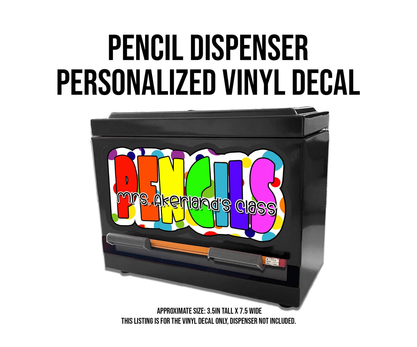 Custom Pencil Dispenser Vinyl Decal Personalized with a name, Rainbow Theme Classroom Decor, Teacher Stickers, Teacher Appreciation