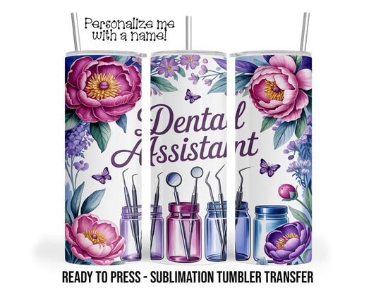 DA, Dental Assistant, Sublimation Tumbler Transfer Print For 20 oz Tumbler - 30 oz Tumbler Ready To press Heat Transfers SHIPs  NEXT DAY