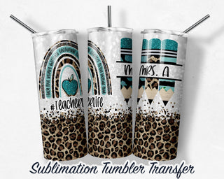 Teacher Life - Green Tumbler Sublimation Transfer | 20 oz & 30 oz