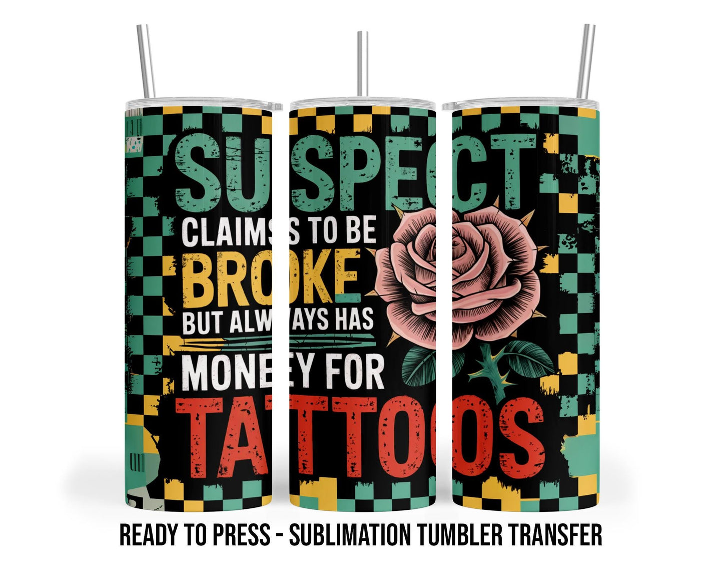 Suspect Claims Funny Mom Sublimation Transfer Print For 20 oz Tumbler - 30 oz Skinny Tumbler - Ready to Press Heat Transfers SHIPS NEXT DAY