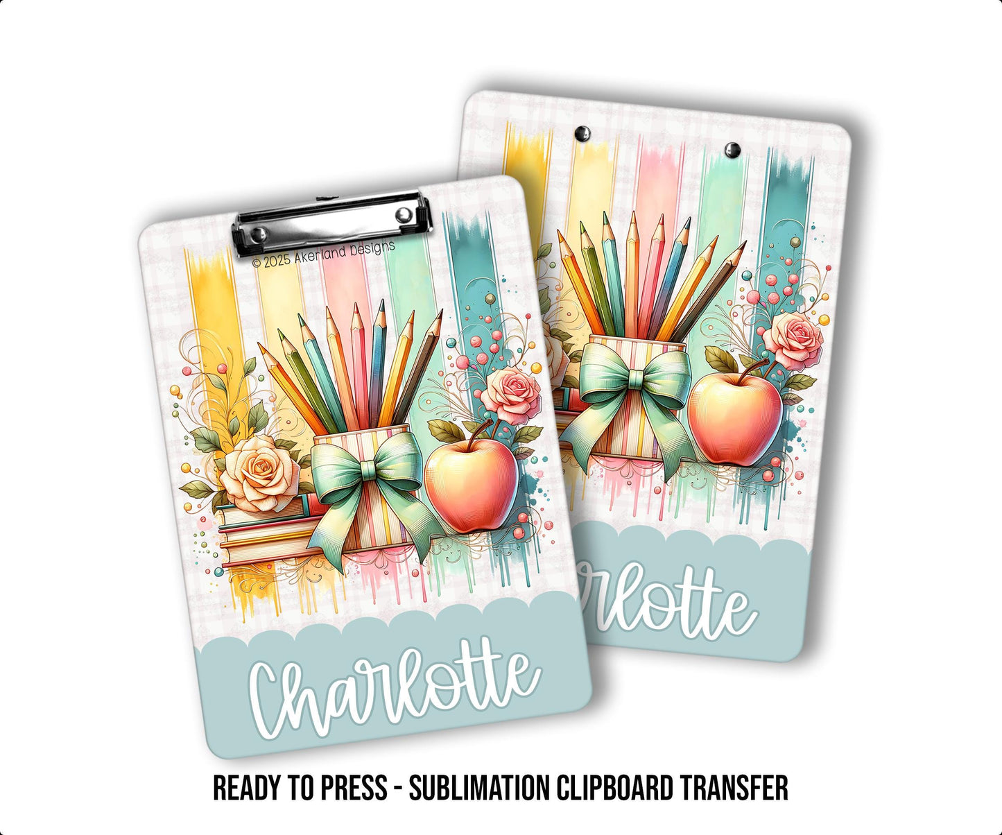 Teacher Theme Sublimation Clipboard Ready to Press Transfer with personalization SHIPS NEXT DAY