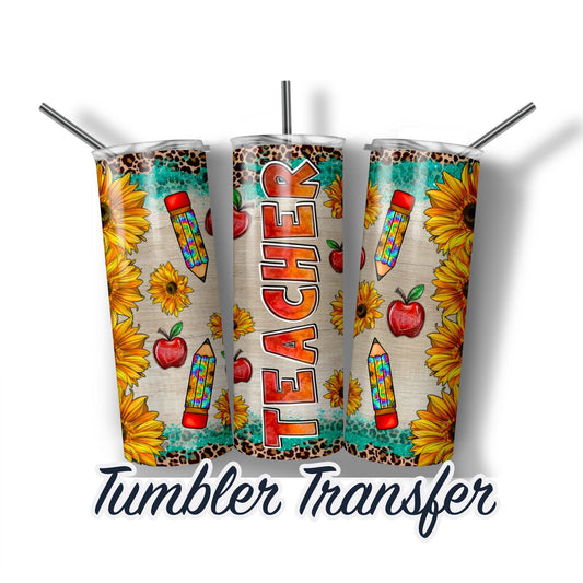 Teacher Sublimation Transfer Print For 20 oz Tumblers - 30 oz Tumblers - Ready To press - Heat Transfers Ships Next Day SHIPS NEXT DAY