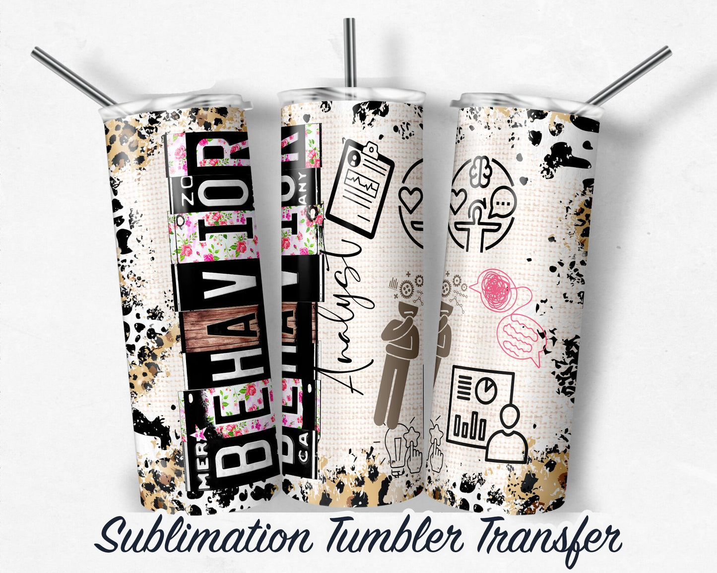Behavior Analyst -  Sublimation Print For 20 oz Skinny Tumbler - 30 oz Skinny Tumbler - Ready to Press Heat Transfers, SHIPS NEXT DAY