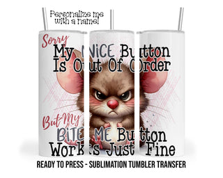Snarky Mouse Sublimation Tumbler Transfer Print For 20 oz Tumbler - 30 oz Tumbler - Ready to press Heat Transfers SHIPS NEXT DAY