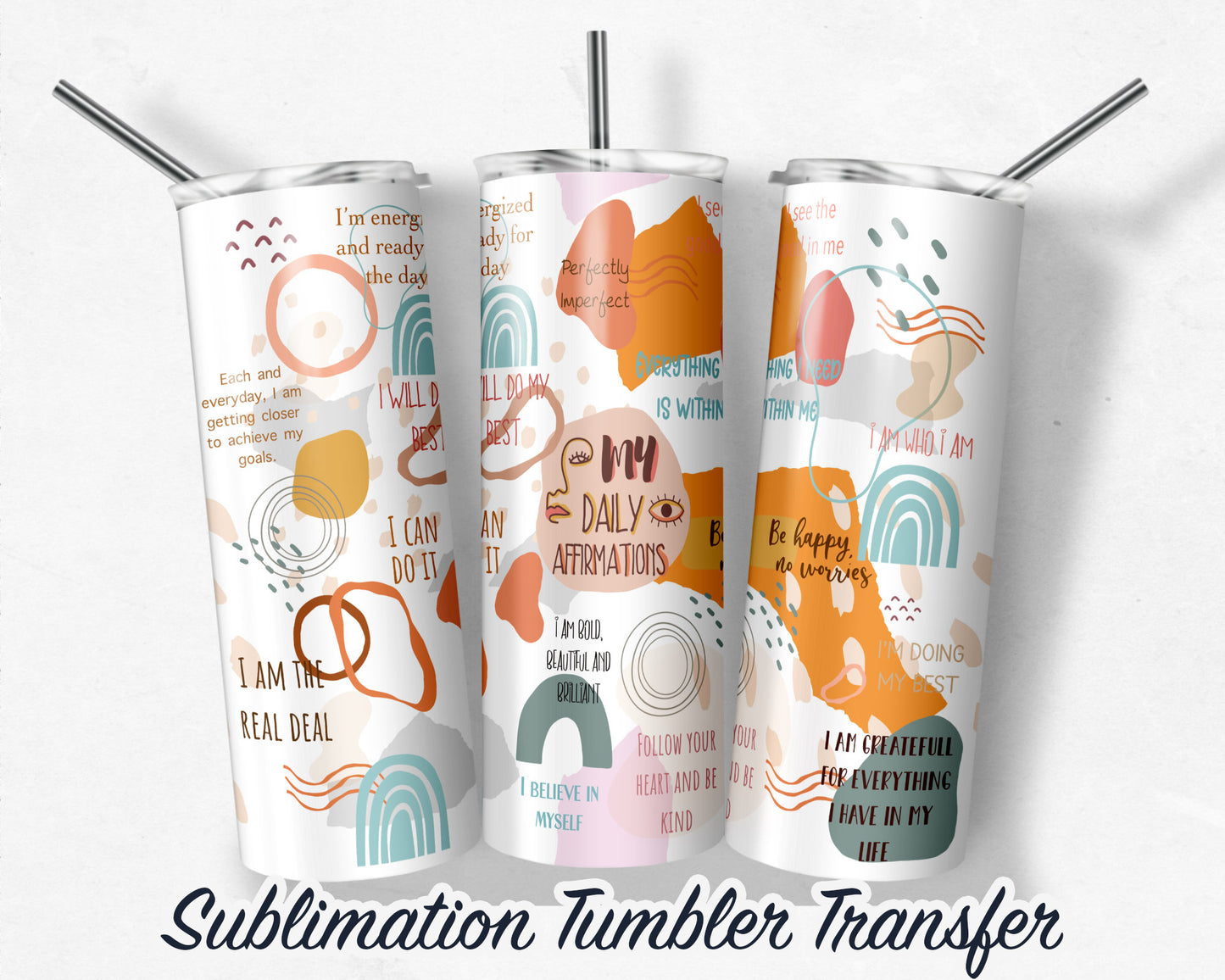 My Daily Affirmations  Sublimation Transfer Print For 20 oz Tumblers - 30 oz Tumblers - Ready to Press - Heat Transfers