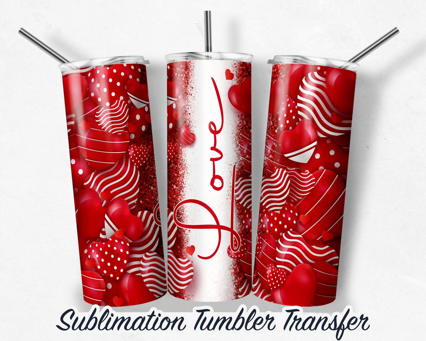 Valentine  Sublimation Transfer Print For 20 oz - 30 oz Tumblers - Ready to Press - Heat Transfers