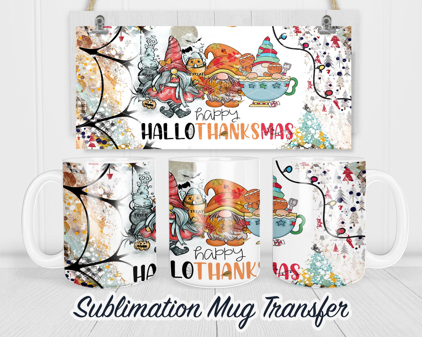HalloThanksMas - Sublimation Transfer Print For 11 oz - 15 oz Mugs - Ready To press - Heat Transfer SHIPS NEXT DAY