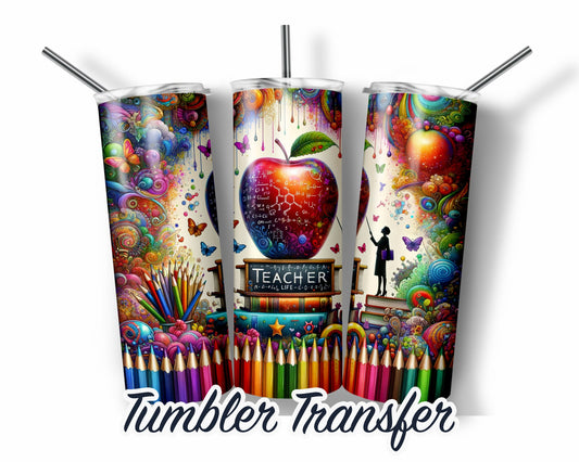 Teacher  Sublimation Transfer Print For 20 oz Tumblers - 30 oz Tumblers - Ready To press - Heat Transfers SHIPS NEXT DAY