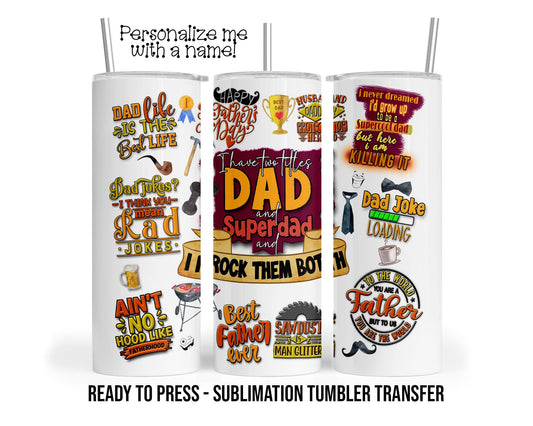 Super Dad, Fathers Day, Dad Jokes Sublimation Tumbler Transfer Print 20 oz Tumbler 30oz Tumbler Ready To press Heat Transfers SHIPS NEXT DAY