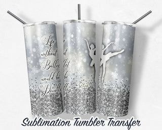Ballet Sublimation Transfer Print For 20 oz Tumblers - 30 oz Tumblers - Ready To press - Heat Transfers SHIPS NEXT DAY