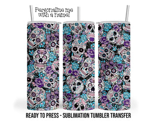 Sugar Skull Sublimation Tumbler Transfer Print For 20 oz Tumbler - 30 oz Tumbler - Ready To press - Heat Transfers SHIPS NEXT DAY