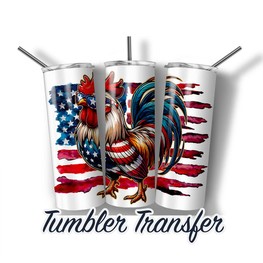 Patriotic Chicken Ready to Press Heat Sublimation Transfer Print 20 oz - 30 oz Tumblers  Ships Next Day
