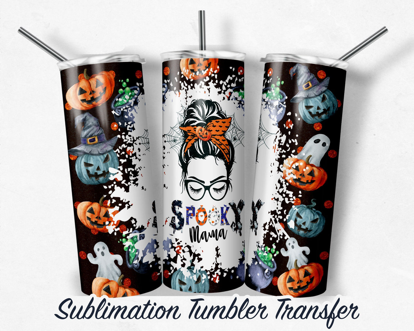 Spooky Mama Sublimation Transfer Print For 20 oz Tumbler - 30 oz Skinny Tumbler - Ready To press - Heat Transfers