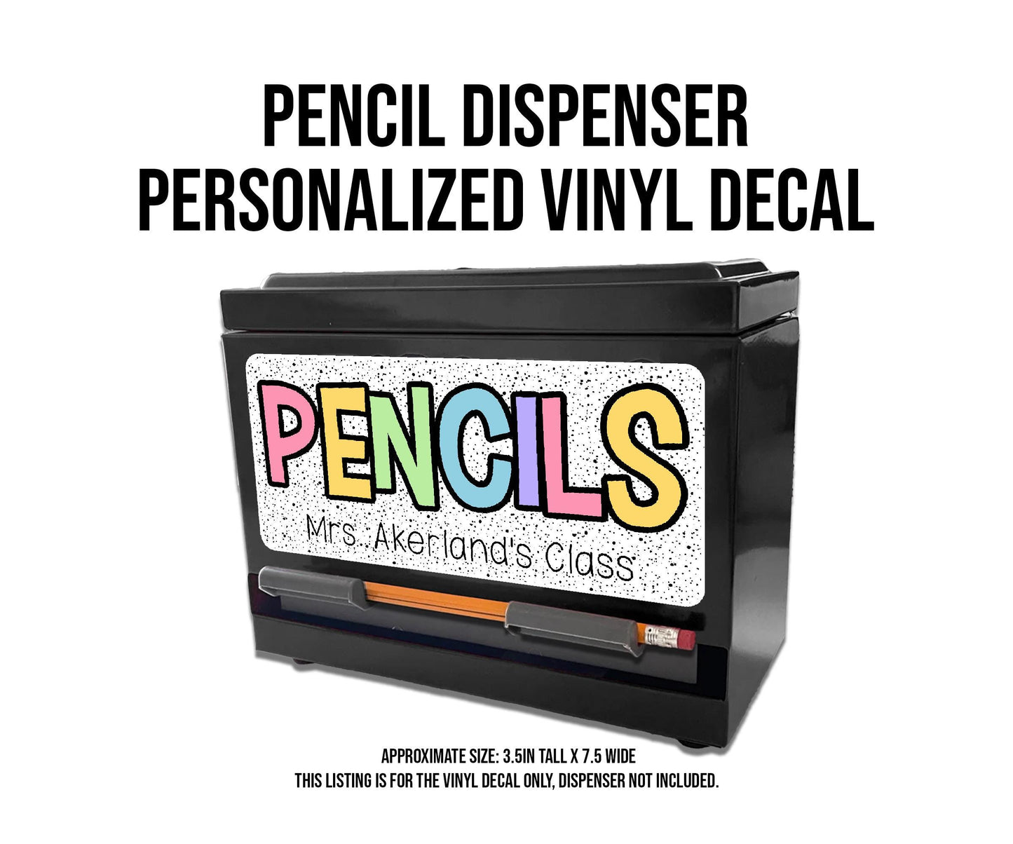 Custom Pencil Dispenser Waterproof Vinyl Decal OR Magnetic Decal Personalized with a name, Rainbow Dotted Theme, Teacher Appreciation Gift