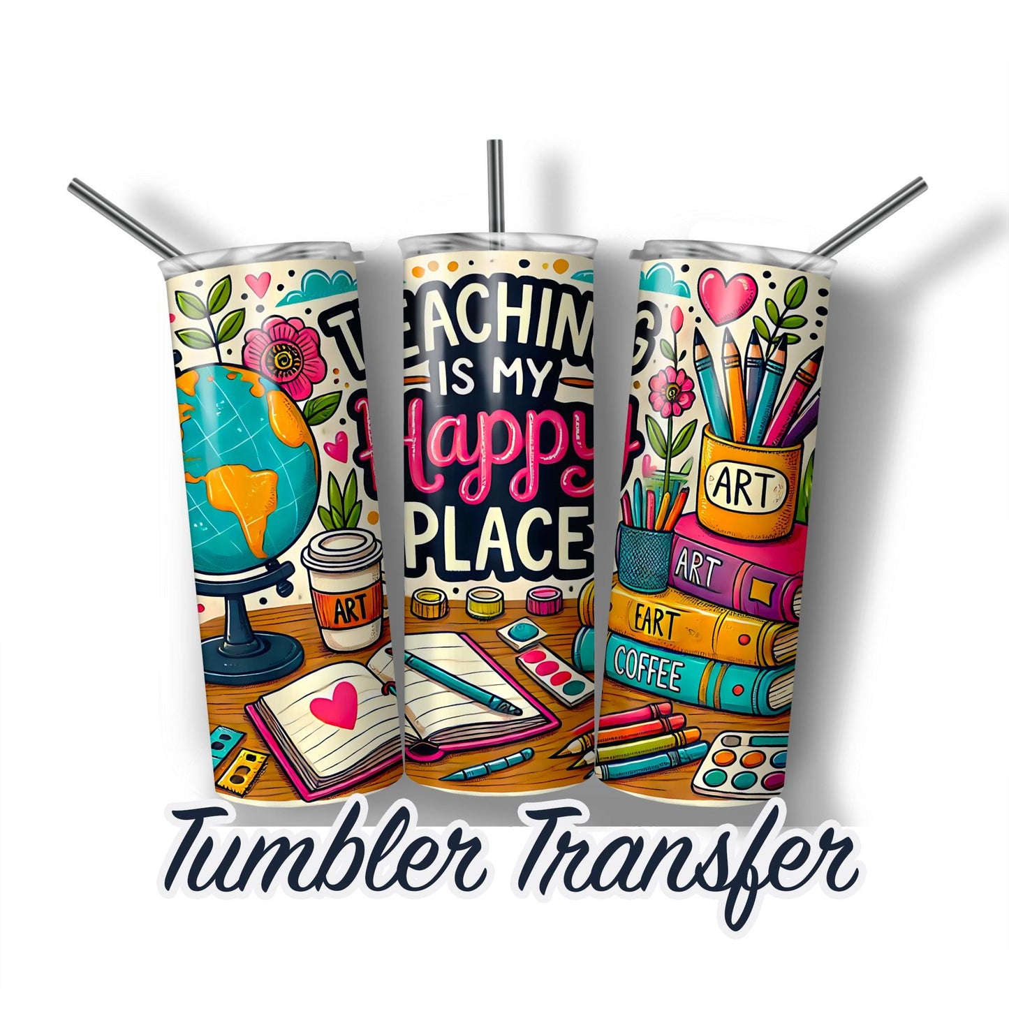 Teacher Sublimation Transfer Print For 20 oz Tumbler - 30 oz Skinny Tumbler - Ready To press - Heat Transfers SHIPS NEXT DAY